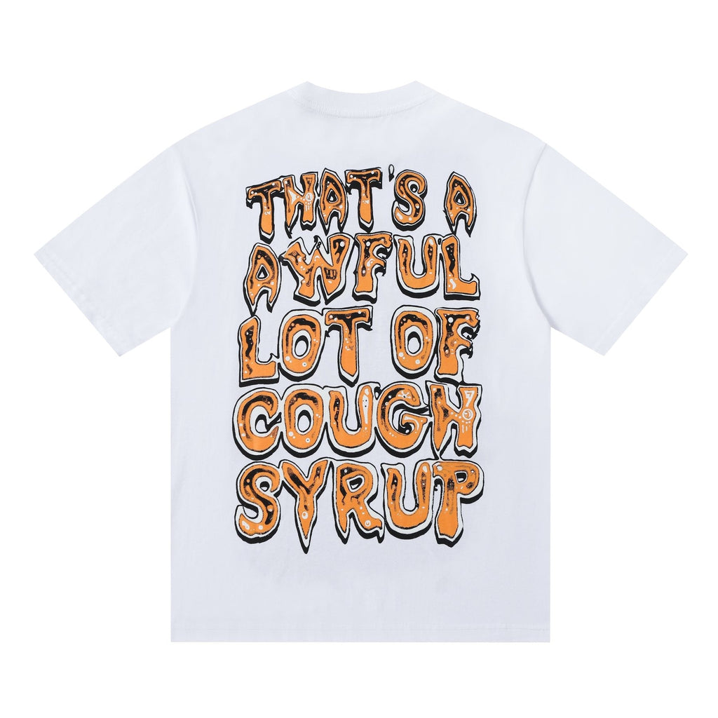 THAT'S A AWFUL LOT OF COUGH SYRUP Front & Back Graphic T-Shirt ¡ª back