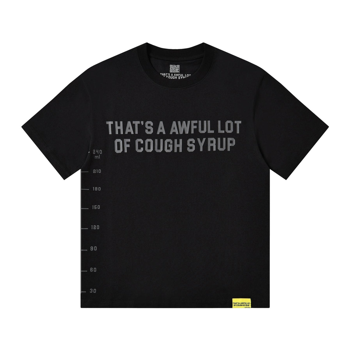THAT'S A AWFUL LOT OF COUGH SYRUP White/Gray Wordmark T-Shirt ¡ª front